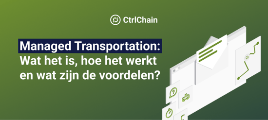 Optimaliseer je toeleveringsketen en bespaar tijd en kosten met Managed Transportation