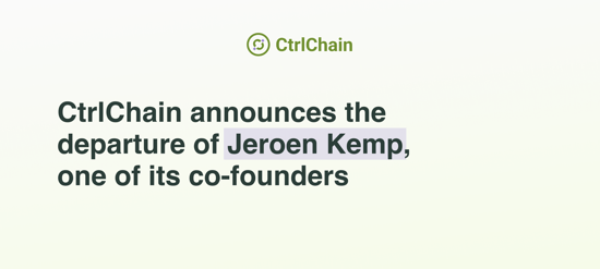 CtrlChain announces the departure of Jeroen Kemp, one of its esteemed co-founders