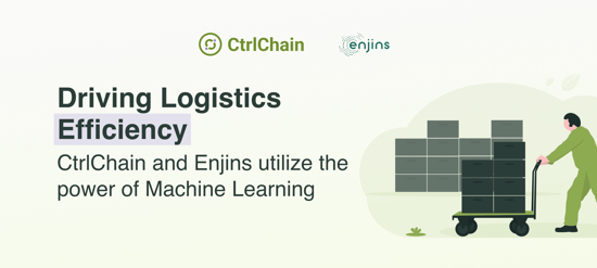 Driving logistics efficiency: CtrlChain and Enjins utilize the power of Machine Learning
