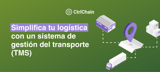 Simplifica tu logística con un sistema de gestión del transporte (TMS)