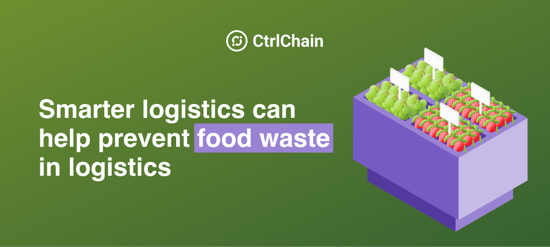 Smarter logistics can help prevent food waste in logistics